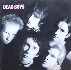 Dead Boys : We Have Come for Your Children